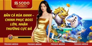 Bắn Cá Rùa Xanh